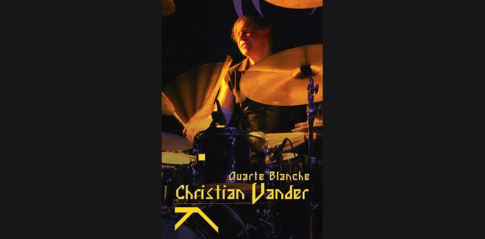 Quarte Blanche A Christian Vander